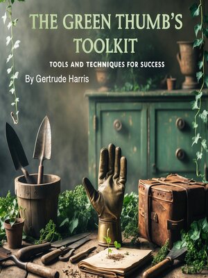 cover image of The Green Thumb's Toolkit